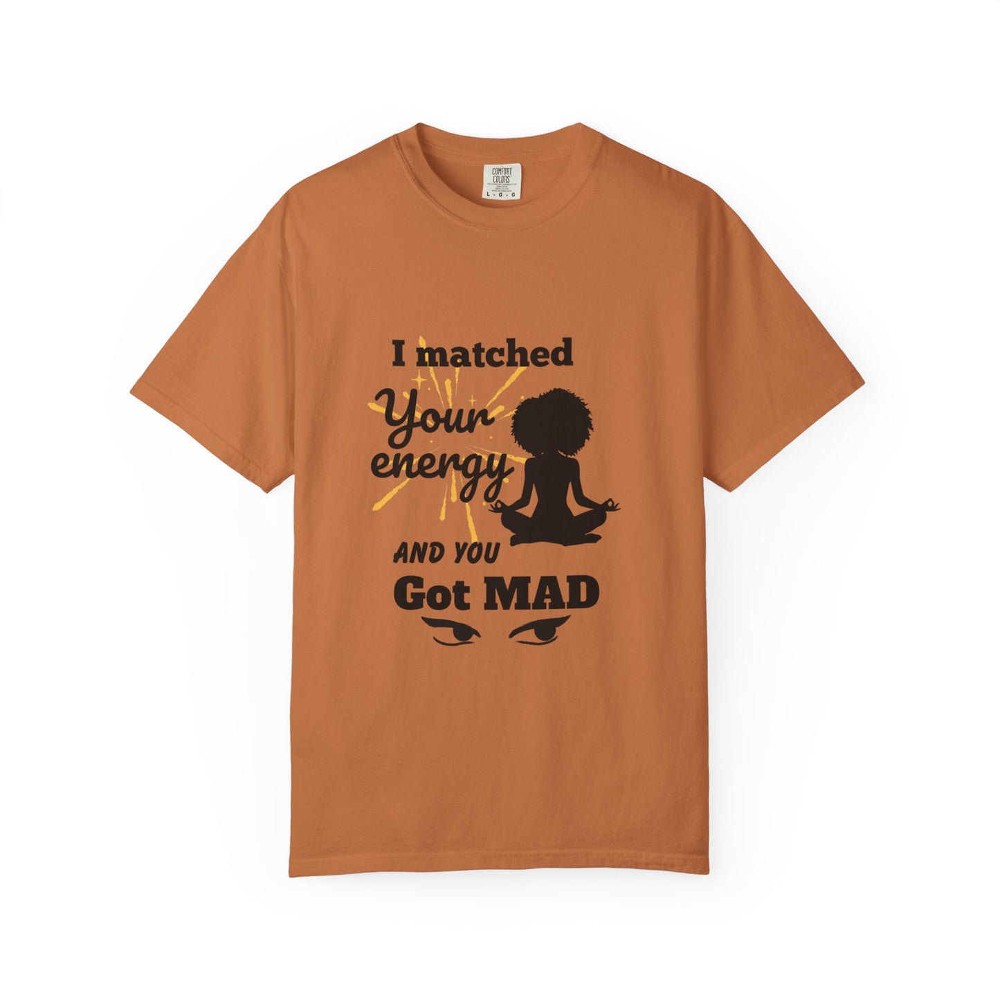 Energy Matched T-Shirt, Fun Conversation Starter Tee,