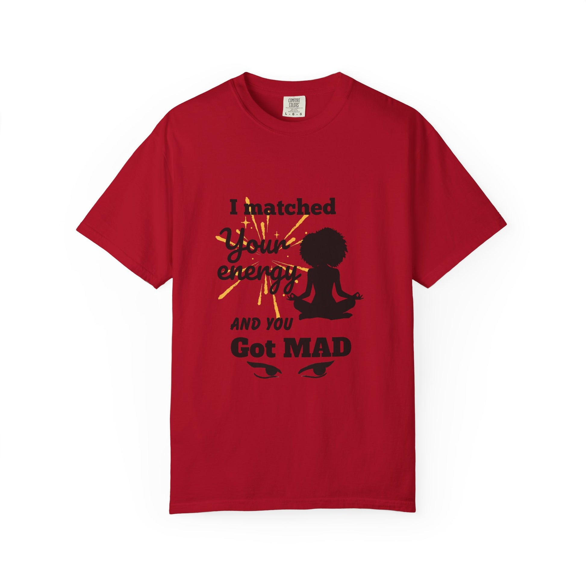 Energy Matched T-Shirt, Fun Conversation Starter Tee,