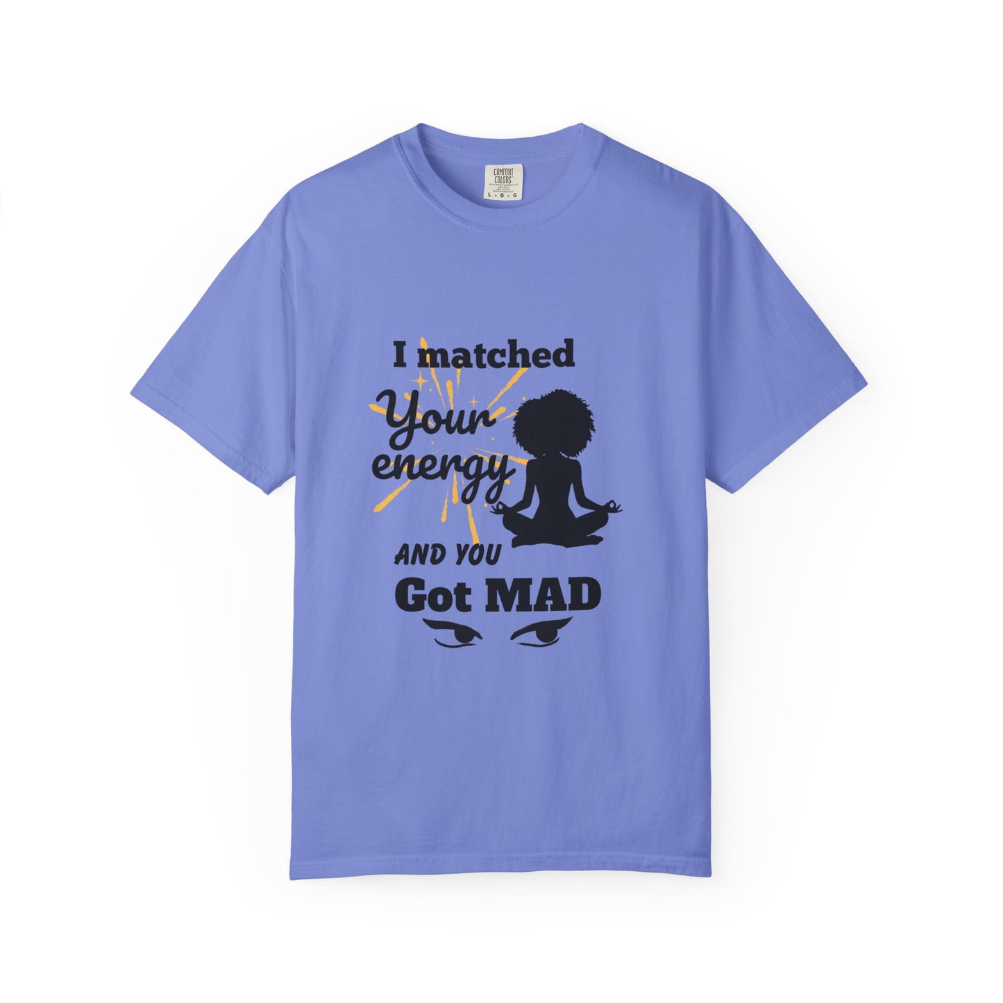 Energy Matched T-Shirt, Fun Conversation Starter Tee,