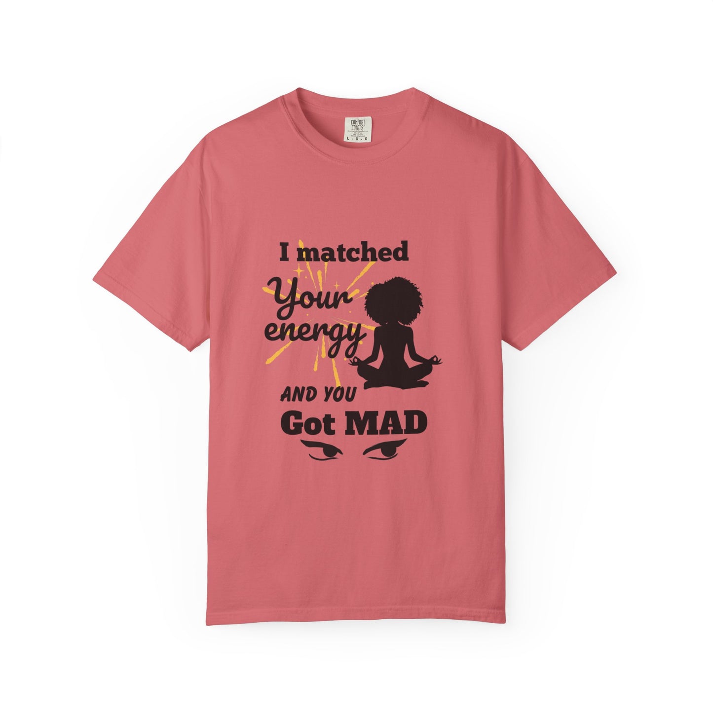 Energy Matched T-Shirt, Fun Conversation Starter Tee,