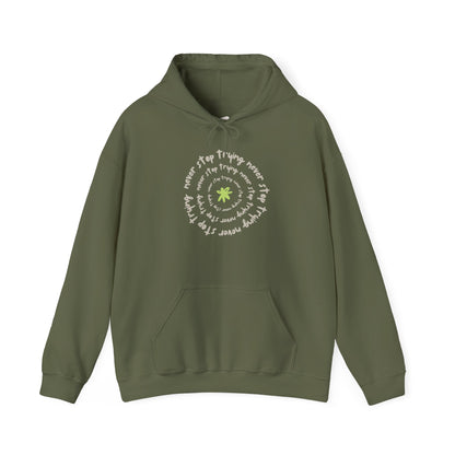 Never Stop Trying Inspirational Positive Vibes Hoodie Relaxed Fit