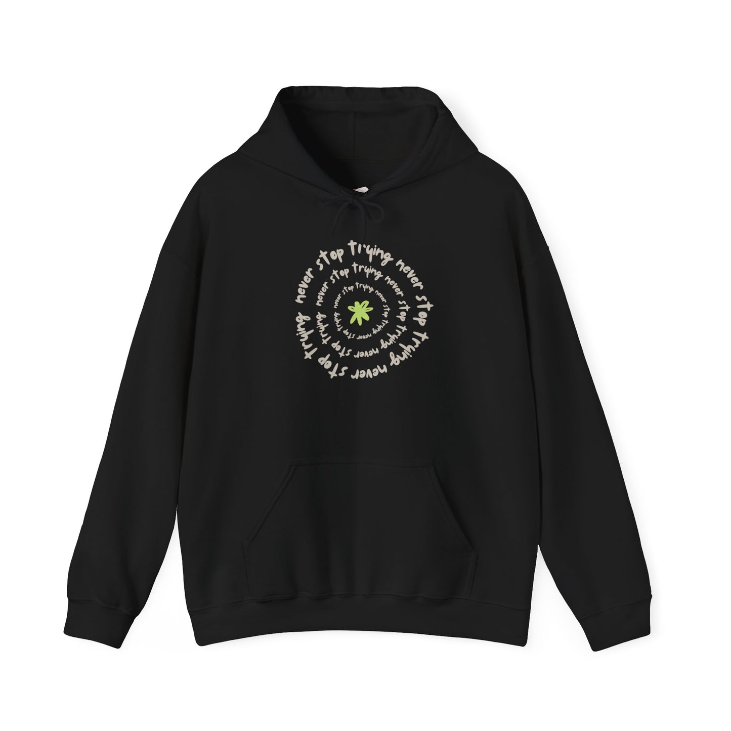 Never Stop Trying Inspirational Positive Vibes Hoodie Relaxed Fit
