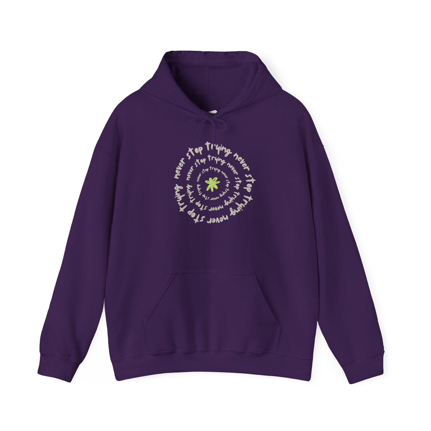 Never Stop Trying Inspirational Positive Vibes Hoodie Relaxed Fit